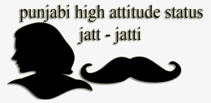 Punjabi High Attitude Status Jatt-jatti - Attitude Punjabi Status In Hindi