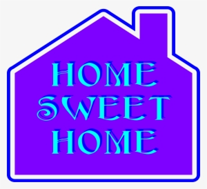 Graphic Free Home Is Where The Heart But Today - Home Sweet Home Blue