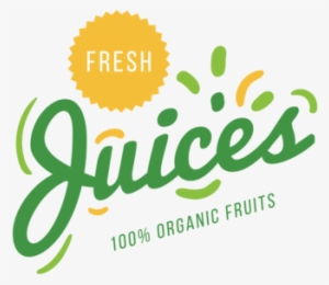 Our Juices Are Made Fresh To Order With The Freshest - Fresh Juice Logo Png