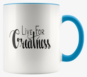 Live For Greatness Accent Mugs - Mug