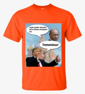 Trump And Putin Obama Wiretap Custom Ultra Cotton T-shirt - T-shirt