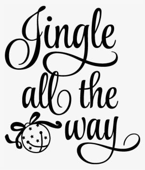 Jingle All The Way Wall Quotes™ Decal - Free Jingle All The Way Svg