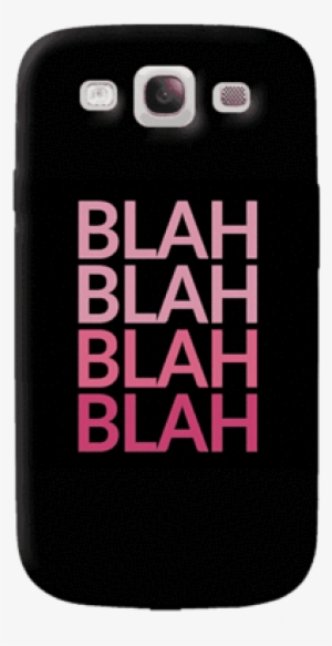 Blah Samsung Galaxy S3 Case - Mobile Phone