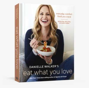 Walk Eatwhatyoulove 3d Book - Eat What You Love Danielle Walker