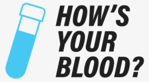 How's Your Blood Logo - Information Campaign In Malaysia 2018