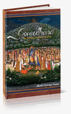 The Hill That Fulfills All Desires - Krishna Lifting Mount Govardhan