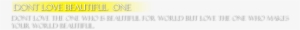 Dont Love Beautful One - Beautiful Png Text Love