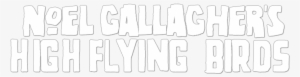 Noel Gallagher's High Flying Birds - Noel Gallagher's High Flying Birds Background
