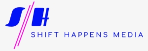 Shift Happens Media