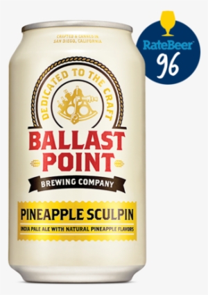 Ballast Point Pineapple Sculpin Ipa - Ballast Point Grapefruit Sculpin