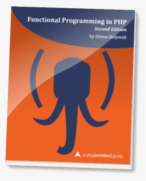 Functional Programming In Php, 2nd Edition - Edition