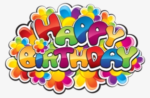 Png Happy Birthday New Designs - Hope U Have A Great Birthday