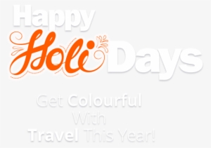 Step Out Of Your Comfort Zone And Celebrate Holi In - Holi