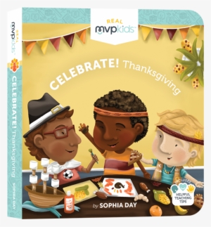 Thanksgiving Real Mvp Kids® - Celebrate! Thanksgiving [book]
