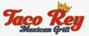 Taco Rey Mexican Grill Authentic Mexican Food In Florida - Taco Rey