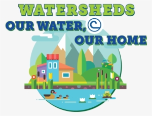 You May Download The Logo On Nacd's Flickr Page Here - Watersheds Our Water Our Home
