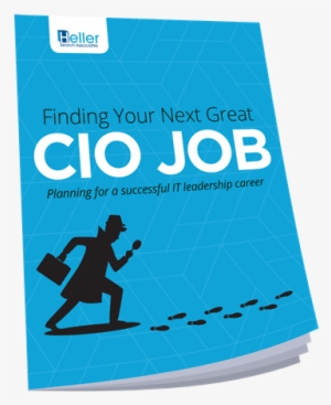 Finding Your Next Great Cio Job, Heller Search's Newly - Graphic Design