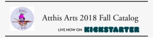 2018 Atthis Arts Fall Catalog Kickstarter - Art