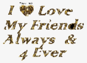 Love My Friends - Love My Friends 4 Ever