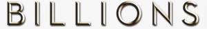 Billions Image - Billions Tv Show Logo Png