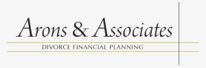 Arons & Associates Divorce Financial Planning - Financial Plan
