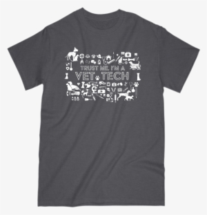 Trust Me I'm A Vet Tech Tee T Shirt Tech Vet I Gift - Trust Me, I'm A Vet Tech