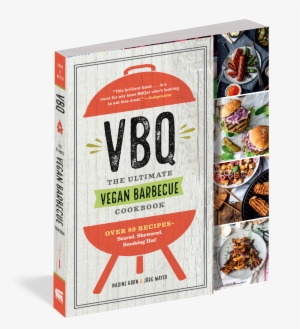 Vbq The Ultimate Vegan Barbecue Cookbook