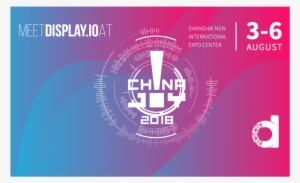 Chinajoy 2018 Shanghai Is Just Around The Corner - Chinajoy