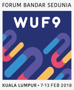 Cities 2030 Cities For All - World Urban Forum 2018