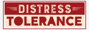 Image - Distress Tolerance