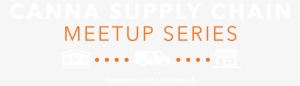 Building The Cannabis Supply Chain One Meetup At A - San Diego