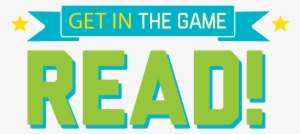 Read - Summer Reading Get In The Game