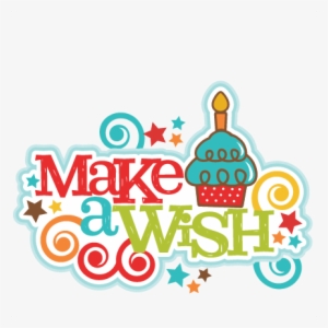 Make A Wish Title Svg Scrapbook Cut File Cute Clipart - Make A Wish Clipart