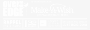 Over The Edge In Partnership With Make A Wish - Make A Wish Foundation Central & South Texas
