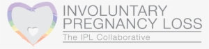 The Ipl Collaborative - Miscarriage