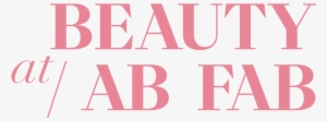 Beauty At Ab Fab - Research And Manufacturers Of America