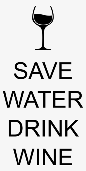 Save Water Drink Wine Sticker - Safe Water Drink Wine