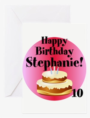 Customized Greeting Cards For Birthday Personalized - Happy 15th Birthday Stephanie Cake