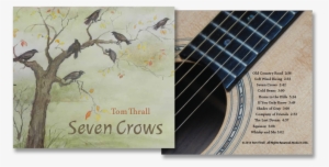 Seven Crows Album From Tom Thrall - Tom Thrall