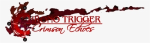 Chrono Trigger - Chorno Trigger Crimson Echoes
