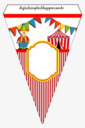 Kit De Personalizados Tema "circo" Para Imprimir - Bandeirolas De Circo