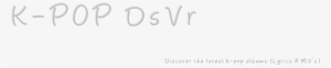 K-pop Dsvr - Calligraphy