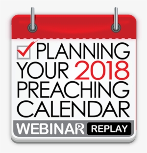 Planning Your 2018 Preaching Calendar Webinar - David Garrett