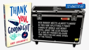 Amant Talks To Author Andy Abramowitz About His Debut - Thank You, Goodnight: A Novel