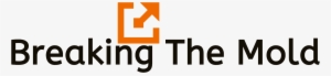 Breaking The Mold Header Image - Btm