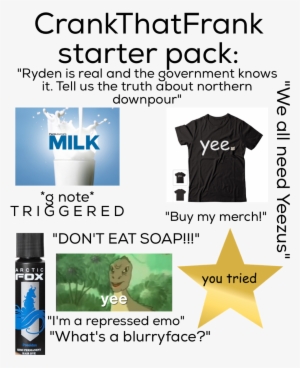 How To Be @crankthatfrank - Crank That Frank Don T Eat Soap