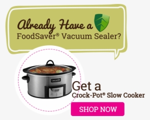 Foodsaver Vacuum Selaer - Crockpot 6quart Slow Cooker With Stovetopsafe Cooking