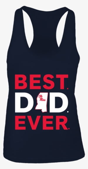 Best Dad Ever Ole Miss Rebels Shirt - Best Dad Ever Braves - 1000x1000 ...