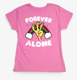 Forever Alone Womens T-shirt - Justice Clothes Png