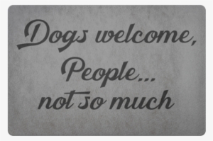 Dogs Welcome Doormat - Label